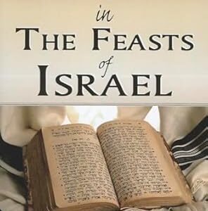 Messiah in the Feasts of Israel
