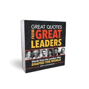 2025 Great Quotes From Great Leaders Boxed Calendar: 365 Inspirational Quotes From Leaders Who Shaped the World (Daily Calendar, Office Desk Gift for Him or Her)