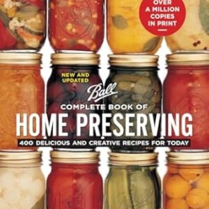 Ball Complete Book of Home Preserving