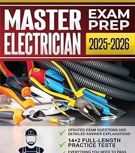 Master Electrician Exam Prep: The Clearest Study Guide, with 14+2 Complete and Up-to-Date Practice Tests, to Help You Easily Pass the Exam