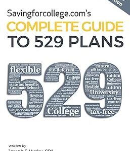 Savingforcollege.com's Complete Guide to 529 Plans: 2018/2019 12th Edition