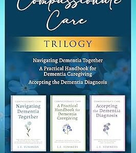 Compassionate Care Trilogy